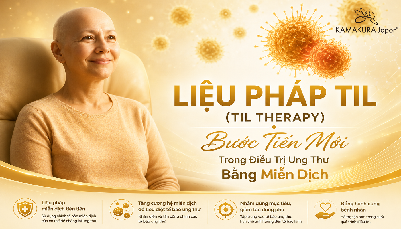 Liệu Pháp TIL (TIL Therapy) – Bước Tiến Mới Trong Điều Trị Ung Thư Bằng Miễn Dịch