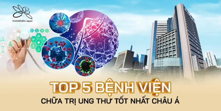 Khám phá Top 5 bệnh viện chữa ung thư tốt nhất châu Á 